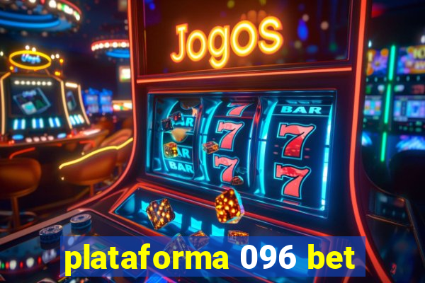 plataforma 096 bet